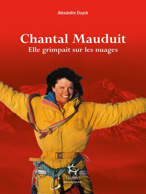 cover image of Chantal Mauduit--Elle grimpait sur les nuages